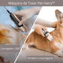 Máquina de Tosar Pet Hairy™ - Amparo Shopp